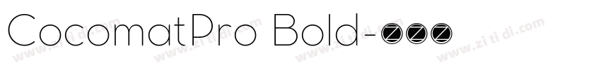 CocomatPro Bold字体转换 CocomatPro Bold字体转换